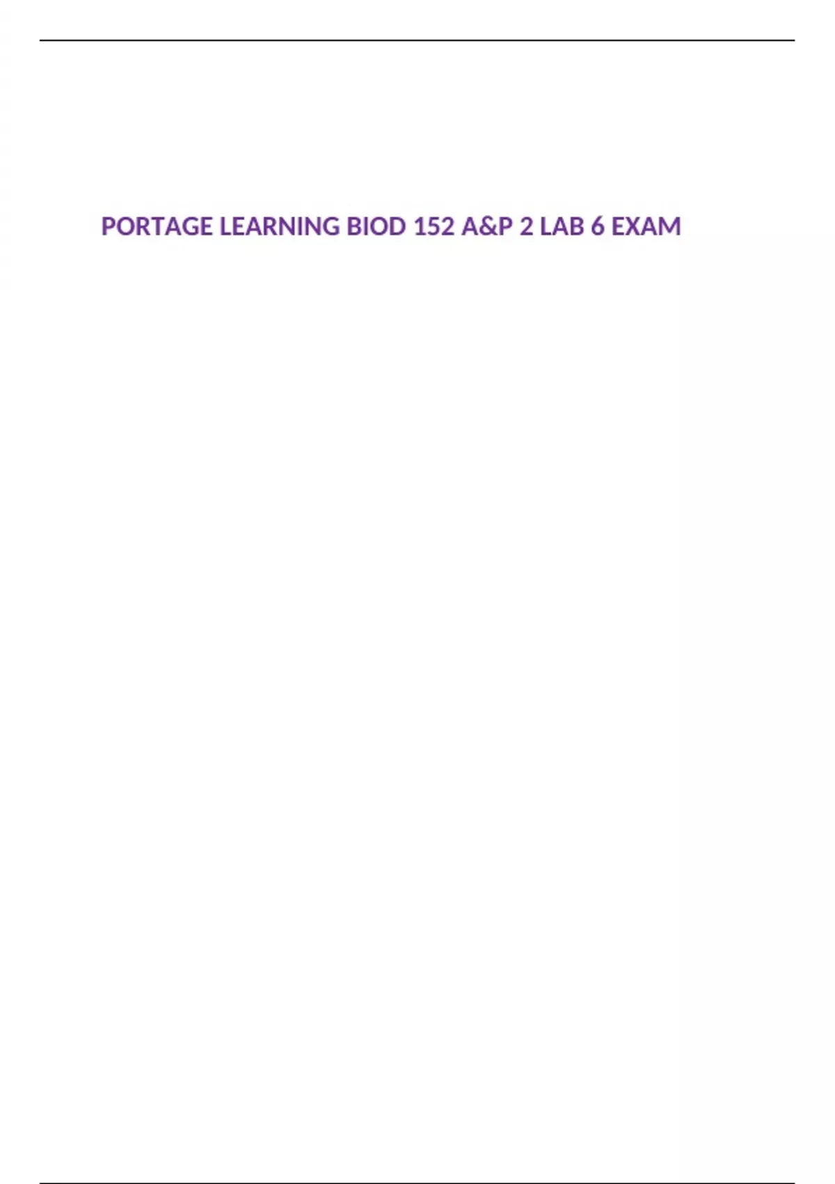 PORTAGE LEARNING BIOD 152 A&P 2 LAB 6 EXAM - BIOD 152 - Stuvia US