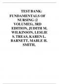 TEST BANK&colon; FUNDAMENTALS OF NURSING &lpar;2 VOLUMES&rpar;&comma; 3RD EDITION&comma; JUDITH M&period; WILKINSON&comma; LESLIE S&period; TREAS&comma; KAREN L&period; BARNETT&comma; MABLE H&period; SMITH