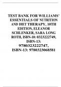 TEST BANK FOR WILLIAMS’ ESSENTIALS OF NUTRITION AND DIET THERAPY, 10TH EDITION, ELEANOR SCHLENKER, SARA LONG ROTH, ISBN-10: 0323222749, ISBN-13: 9780323222747, ISBN-13: 9780323068581
