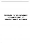 Test Bank for Understanding Pathophysiology 1st Canadian Edition El-Hussein