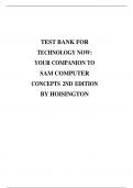 TEST BANK FOR TECHNOLOGY NOW: YOUR COMPANION TO SAM COMPUTER CONCEPTS 2ND EDITION BY HOISINGTON