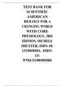 TEST BANK FOR SCIENTIFIC AMERICAN BIOLOGY FOR A CHANGING WORLD WITH CORE PHYSIOLOGY, 3RD EDITION, MICHELE SHUSTER, ISBN-10: 1319050581, ISBN- 13: 9781319050580