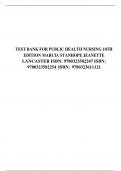 TEST BANK FOR PUBLIC HEALTH NURSING 10TH EDITION MARCIA STANHOPE JEANETTE LANCASTER ISBN: 9780323582247 ISBN: 9780323582254 ISBN: 9780323611121