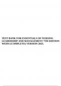 TEST BANK FOR ESSENTIALS OF NURSING LEADERSHIP AND MANAGEMENT 7TH EDITION WEISS (COMPLETE) VERSION 2023.