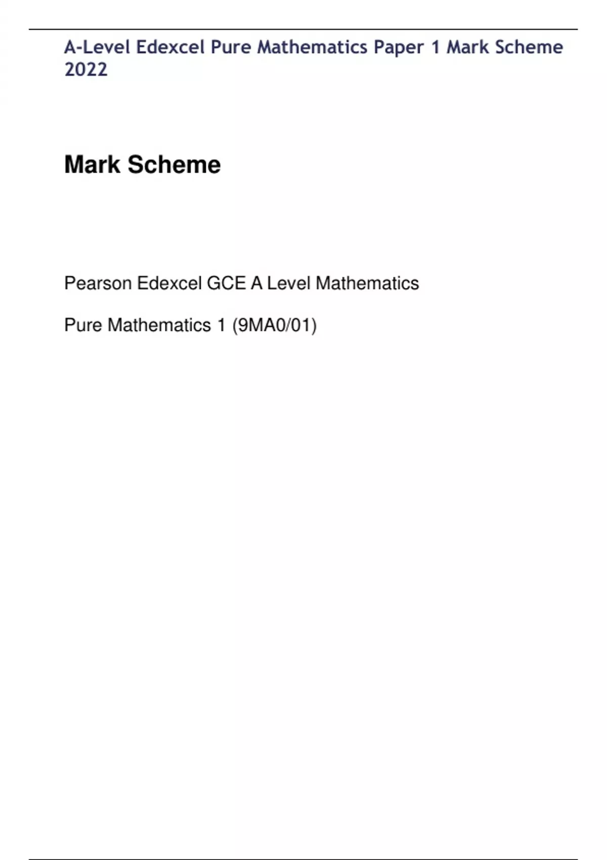 A-Level Edexcel Pure Mathematics Paper 1 Mark Scheme 2022A-Level ...