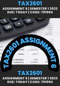 TAX2601 Assignment 6 Answers Semester 1 2023 : DUE TODAY 15 May 2023