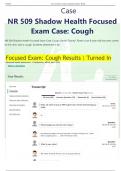 Case NR 509 Shadow Health Focused Exam Case: Cough NR 509 Shadow Health Focused Exam Case: Cough Daniel “Danny” Rivera is an 8-year-old boy who comes to the clinic with a cough. Students determine if Da