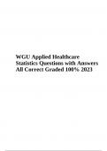 WGU Applied Healthcare Statistics (Questions and Answers All Correct) Graded 100% 2023