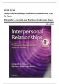 Test Bank - Interpersonal Relationships: Professional Communication Skills for Nurses, 8th Edition (Arnold, 2020), Chapter 1-26 | All Chapters