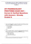 ATI PHARMACOLOGY PROCTORED EXAM 2021 - Correct & Verified Questions with Answers / Already Graded A