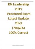 RN Leadership 2019 Proctored Exam Latest Update 2023 (70Q&A) 100% Correct