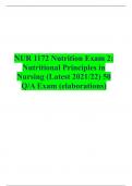 NUR 1172 Nutrition Exam 2: Nutritional Principles in Nursing (Latest 2021/22) 50 Q/A Exam (elaborations)