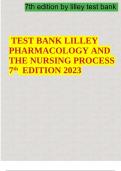 TEST BANK LILLEY PHARMACOLOGY AND THE NURSING PROCESS 7 th EDITION 2023