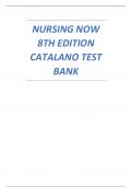 NURSING NOW 8TH EDITION CATALANO TEST BANK.