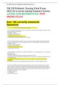 NR 328 Pediatric Nursing Final Exam 2023-24 Accurate Spring-Summer Session (CITED AND REFERENCED) NEW PRIME EXAM