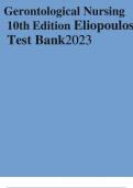 TEST BANK FOR GERONTOLOGICAL NURSING 10TH EDITION BY ELIOPOULOS 2023 (New update)