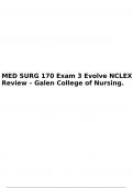 MED SURG 170 Exam 3 Evolve NCLEX Review – Galen College of Nursing.