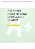 ATI Mental Health Proctored Exams. MUST READ!!!  	Real exam 2023/2024 update 