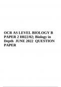 OCR AS LEVEL BIOLOGY B PAPER 2 H022/02; Biology in Depth JUNE 2022 QP