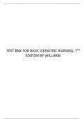 TEST BANK FOR BASIC GERIATRIC NURSING, 7TH EDITION BY WILLIAMS