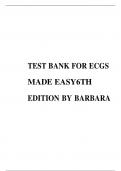 TEST BANK FOR ECGS MADE EASY6TH EDITION BY BARBARA