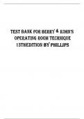  TEST BANK FOR BERRY & KOHN'S OPERATING ROOM TECHNIQUES 13TH EDITION BY PHILLIPS