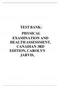 TEST BANK: PHYSICAL EXAMINATION AND HEALTH ASSESSMENT, CANADIAN 3RD EDITION, CAROLYN JARVIS
