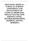 TEST BANK: MEDICALSURGICAL NURSING ASSESSMENT AND MANAGEMENT OF CLINICAL PROBLEMS, SINGLE VOLUME, 10TH EDITION, LEWIS, BUCHER, HEITKEMPER, HARDING, KWONG, ROBERTS