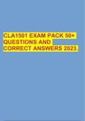 CLA1501 EXAM PACK 50&plus; QUESTIONS AND CORRECT ANSWERS 2023&period;