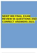 NEIEP 800 FINAL EXAM REVIEW 55 QUESTIONS AND CORRECT ANSWERS 2023.