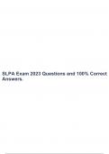 SLPA Exam 2023 Questions and 100% Correct Answers, SLPA Certification Exam With Complete Solutions, SLPA Certification Exam 2023 Answered 100% Correct & SLPA 4784 FINAL EXAM STUDY 2023 QUESTIONS SOLVED 100% CORRECT!!