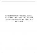TEST BANK FOR PATHOPHYSIOLOGY THE BIOLOGICAL BASIS FOR DISEASE IN ADULTS AND CHILDREN BY MCCANCE, HUETHER