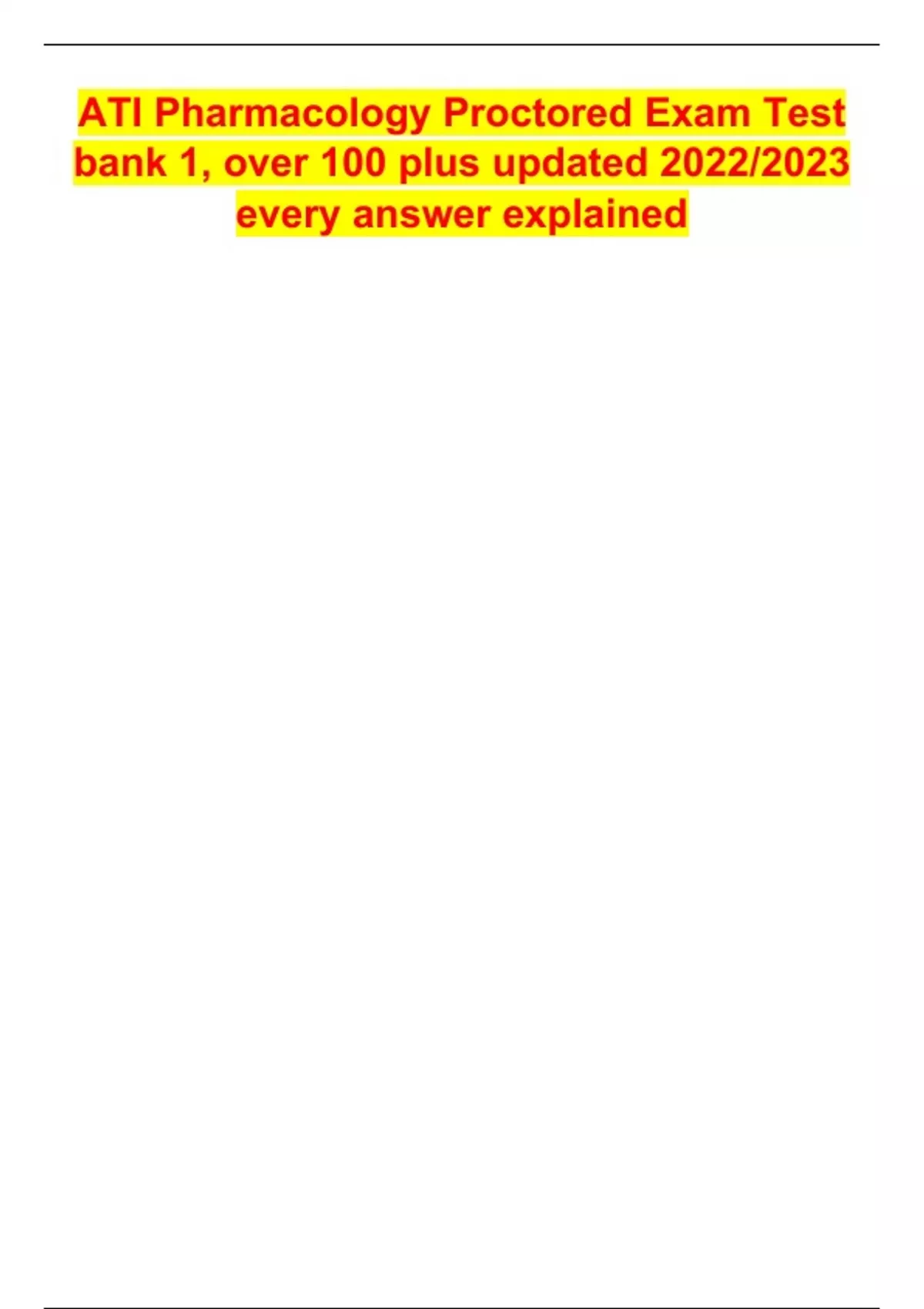ATI Pharmacology Proctored Exam Test bank 1, over 100 plus updated 2022 ...