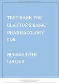 THE TEST BANK FOR CLAYTON’S BASIC PHARMACOLOGY FOR NURSES 18TH EDITION BY
