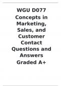 WGU D077  Concepts in Marketing, Sales, and Customer Contact Questions and Answers  Graded A+
