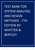 TEST BANK FOR SYSTEM ANALYSIS AND DESIGN METHODS - 7TH EDITION BY WHITTEN & BENTLEY