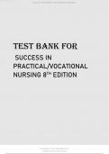 TEST BANK FOR SUCCESS IN PRACTICALVOCATIONAL NURSING 8TH EDITION.