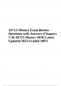 AP US History Exam Review Questions with Answers (Chapters 1-30 AP US History 2010) Latest Updated 2023 Graded 100% & AP US History Final Exam Review (Everything you need to know to pass the AP US History Exam) 2023 Graded A+