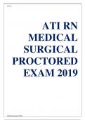 ATI RN Medical-Surgical Proctored Exam 2019; Questions & Answers: Guaranteed A+ Score: