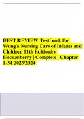 BEST REVIEW Test bank for  Wong's Nursing Care of Infants and Children 11th Editionby  Hockenberry | Complete | Chapter 1-34 2023/2024