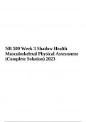 NR 509 Week 3 Shadow Health Musculoskeletal Physical Assessment (Complete Solution) 2023