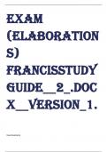 Exam &lpar;elaborations&rpar; francisstudyguide&lowbar;&lowbar;2&lowbar;&period;docx&lowbar;&lowbar;version&lowbar;1&period;