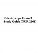 Role & Scope Exam 3 Study Guide &lpar;NUR 2868&rpar; Complete Graded 100&percnt;