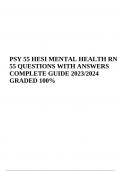 PSY 55 3 HESI MENTAL HEALTH RN 55 (QUESTIONS WITH ANSWERS) COMPLETE 2023 GRADED HESI MENTAL HEALTH RN V1-V3 2023 TEST BANK – Latest Answers (Graded A+) and HESI Mental Health RN Questions and Answers from V1-V3 (Complete Study Guide)