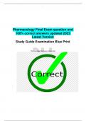 Pharmacology Final Exam question and 100% correct answers updated 2023  Latest Version Study Guide Examination Blue Print Pharmacology (Rasmussen University)