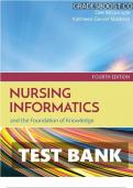NURSING INFORMATICS AND THE FOUNDATION OF KNOWLEDGE 4TH EDITION MCGONIGLE TEST BANK | COMPLETE GUIDE A+