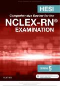 Summary HESI Comprehensive Review for the NCLEX RN Examination, complete reviews, Questions and
