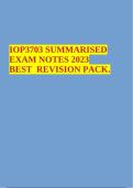 IOP3703 SUMMARISED EXAM NOTES 2023 BEST REVISION PACK.