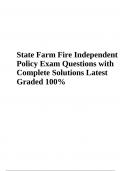State Farm Fire Policy Test Prep | Questions with Solutions Latest Updated Rated A+ | State Farm Fire Policy Exam Questions and Answers Latest Updated 2023 Rated 100% & State Farm Exam Test Questions and Answers for 2023 Rated (Complete Study Guide)
