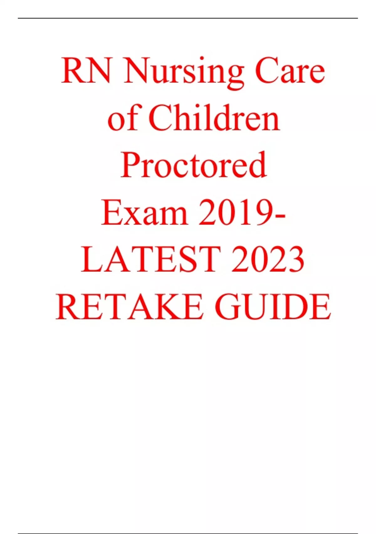 ATI RN Nursing Care of Children Proctored Exam 2019- LATEST 2023 RETAKE ...
